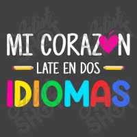 Mi Corazon Late En Dos Idiomas, Bilingual Spanish Teacher Vintage T-shirt | Artistshot