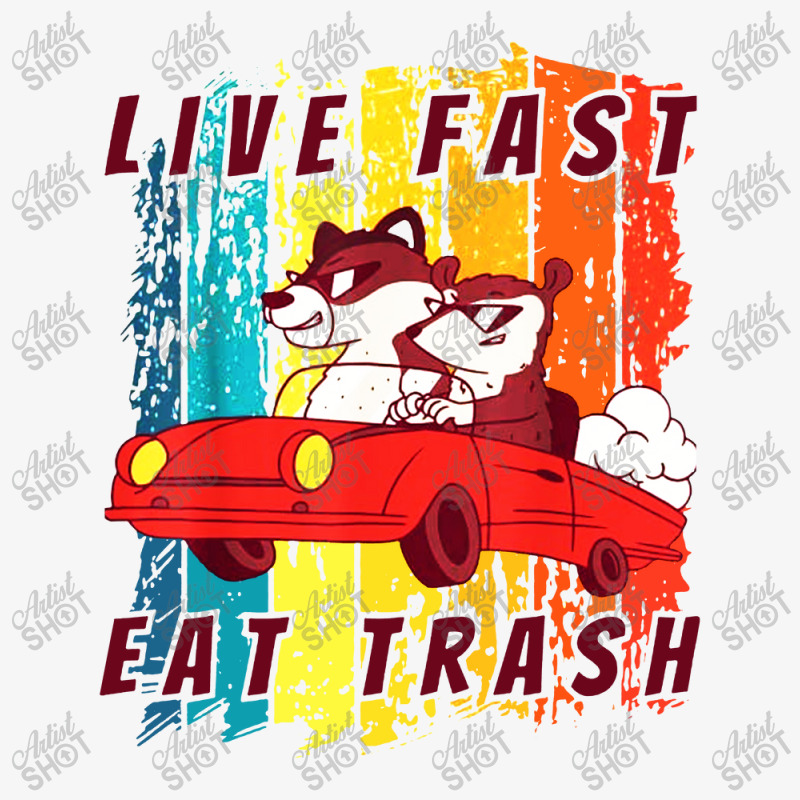 Live Fast Eat Trash Ladies Fitted T-Shirt by Mumui | Artistshot