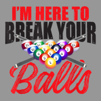 I'm Here To Break Your Balls – Snooker, 8 Ball Pool T Shirt Women's V-neck T-shirt | Artistshot