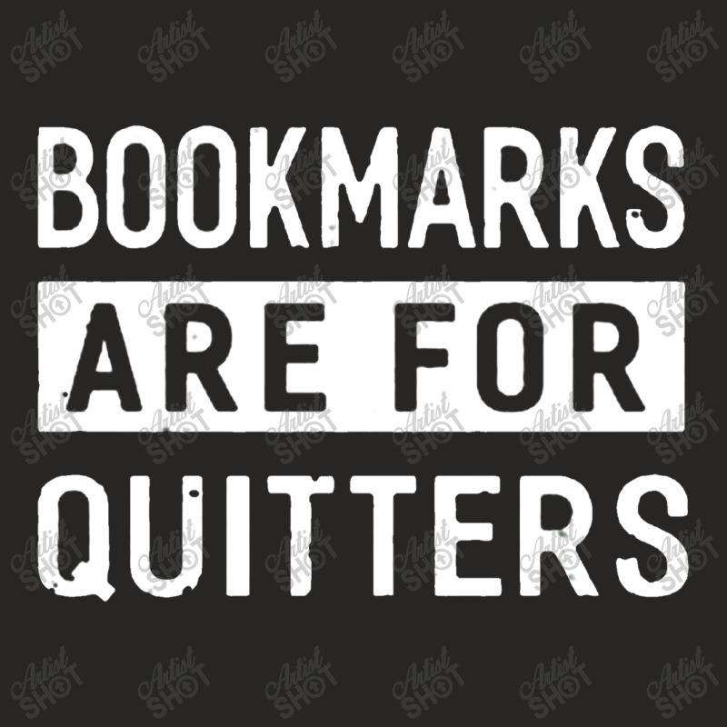 Bookmarks Are For Quitters Ladies Fitted T-Shirt by raszmzdu | Artistshot