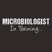 Microbiologist In Training Funny Job Name Future Cytologist T Shirt Racerback Tank | Artistshot