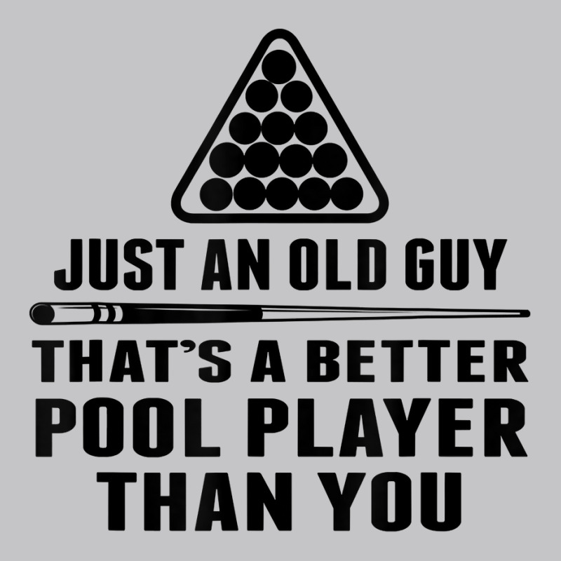 Mens Pool Player Shirt Cue Ball Billiards Just An Old Guy T Shirt Baby Bodysuit | Artistshot