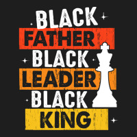 Black Father Black Leader Black King T  Shirt Black Father Black Leade Classic T-shirt | Artistshot