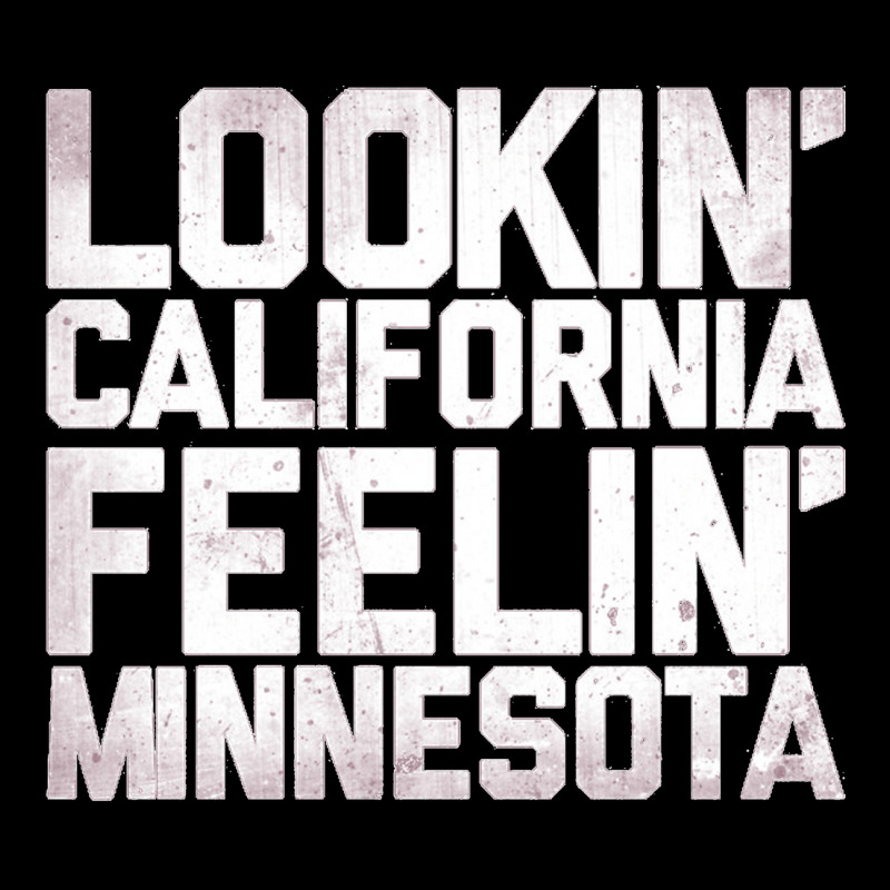 Lookin' California, Feelin' Minnesota V-neck Tee | Artistshot