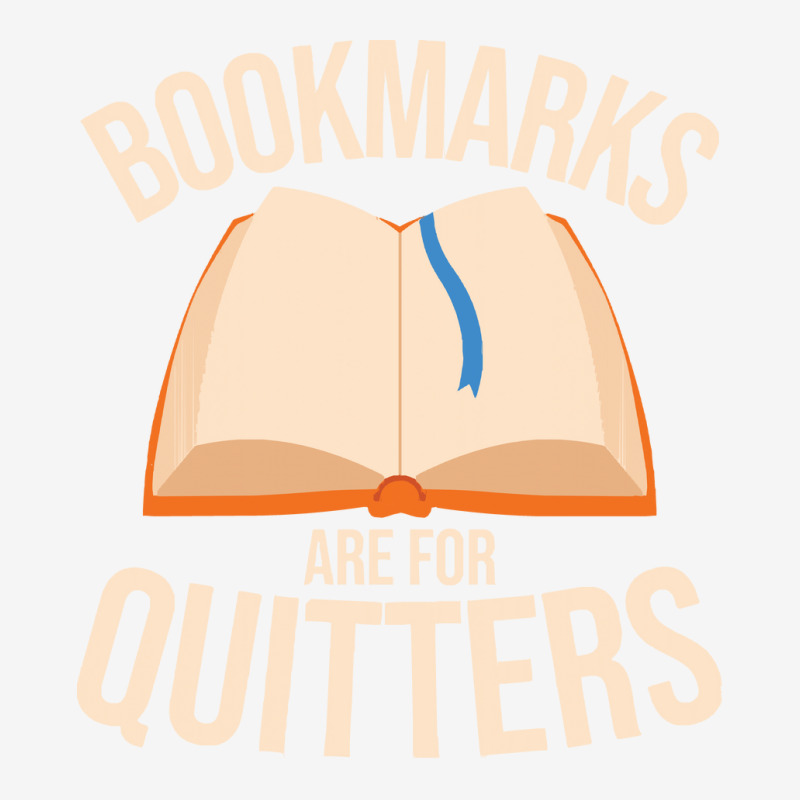 Books T  Shirt Bookmarks Are For Quitters Funny Book Lover Librarian T Youth 3/4 Sleeve by blossomparkour | Artistshot