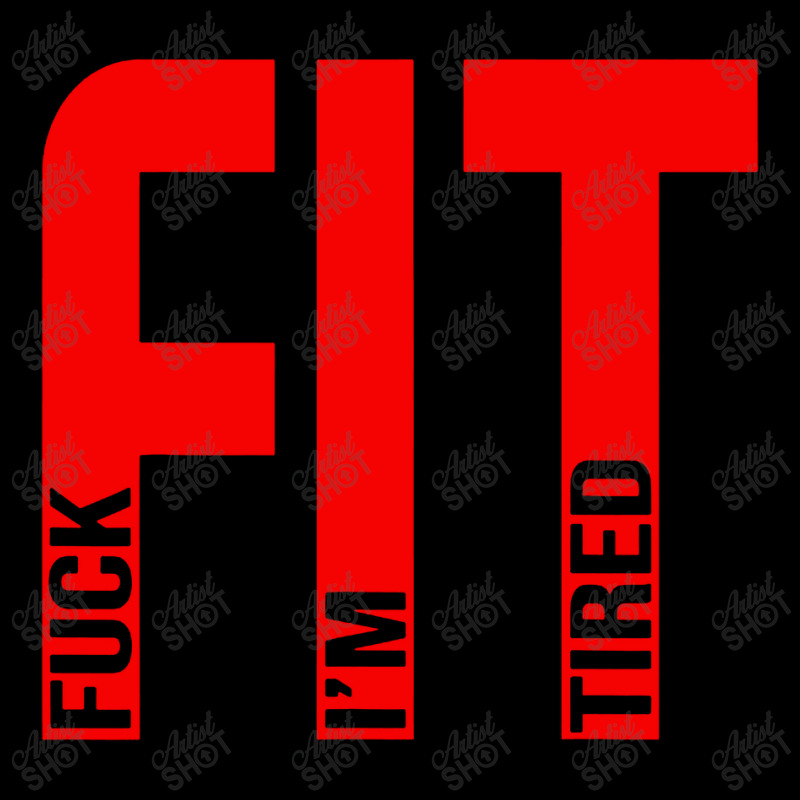 Fit Fuck Im Tired Gym And Workout Fitness Pocket T-Shirt by Nindy Tees | Artistshot