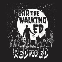 Fear Walking State Teachers Union Protest Redfored Shirt T-shirt | Artistshot