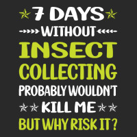 Insect Collecting T  Shirt Funny 7 Days Without Insect Collecting T  S Printed Hat | Artistshot