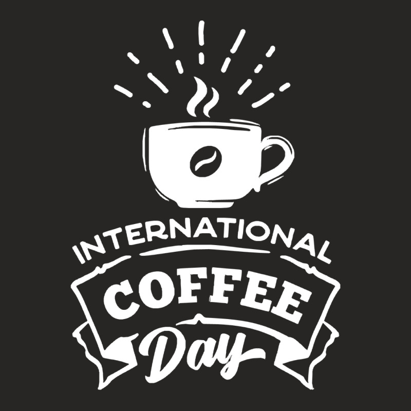 International Coffee Day T  Shirt International Coffee Day T  Shirt Ladies Fitted T-Shirt by awfulelectronic | Artistshot