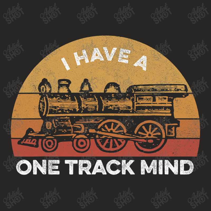 Train  For Men ,  I Have A One Track Mind Ladies Fitted T-Shirt by time5803 | Artistshot