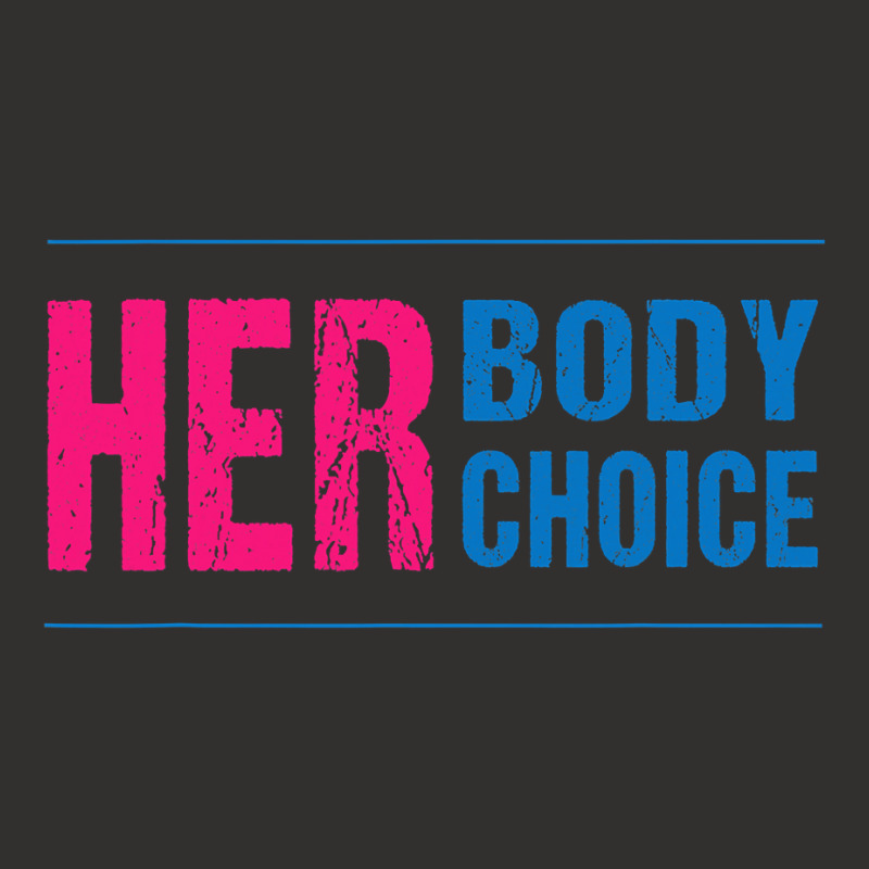 Her Body Her Choice Feminism Women's Rights Pro Choice Champion Hoodie | Artistshot