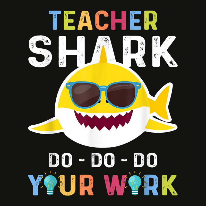 Teacher Shark Do Do Do Your Work Funny Gift Tshirt Men Women Scorecard Crop Tee by morelypylagertq | Artistshot