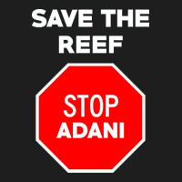 Stop Adani  End Coal Mining In Australia Classic T-shirt | Artistshot