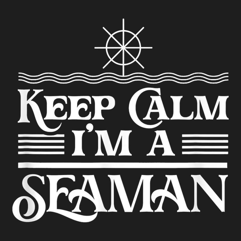 Seaman Mariner Seafarer Sailor Navigator T Shirt Classic T-shirt by aryanahjerich | Artistshot