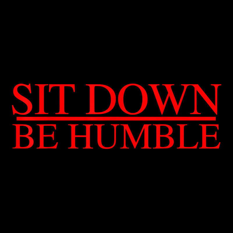 Sit Down Be Humble Rap Concert Rap Graphic T Shirt Fleece Short | Artistshot