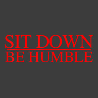 Sit Down Be Humble Rap Concert Rap Graphic T Shirt Men's Polo Shirt | Artistshot