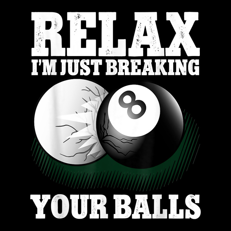 Relax I'm Just Breaking Your Balls 8 Ball Billiard Kids Cap | Artistshot