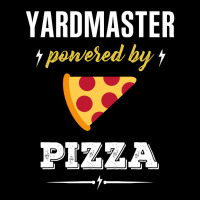 Yardmaster Powered By Pizza Funny Gift Zipper Hoodie | Artistshot