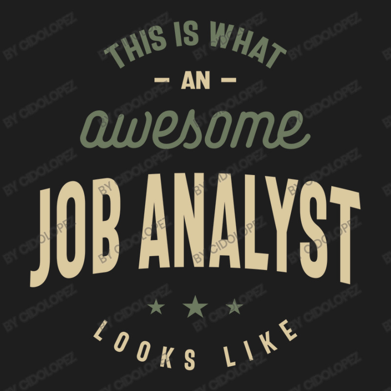 Funny Awesome Job Analyst Job Occupation Classic T-shirt by cidolopez | Artistshot