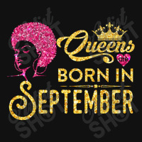 Black Queens Are Born In September Birthday Iphone 13 Pro Max Case | Artistshot