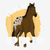 I Have An App For That, Appaloosa T Shirt Portrait Canvas Print | Artistshot