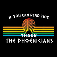 If You Can Read This Thank Phoenicians Pocket T-shirt | Artistshot