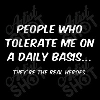 People Who Tolerate Me On A Daily Basis Zipper Hoodie | Artistshot