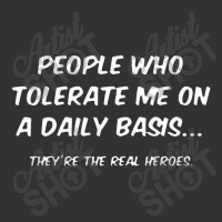 People Who Tolerate Me On A Daily Basis Vintage Short | Artistshot