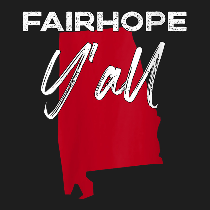 Womens Fairhope Alabama Y'all Al Pride State Map Cute V Neck T Shirt Classic T-shirt by paisleafuscaldo | Artistshot