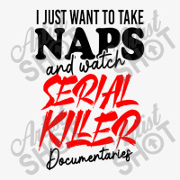 I Just Want To Take Naps And Watch Documentaries Ladies Fitted T-shirt | Artistshot