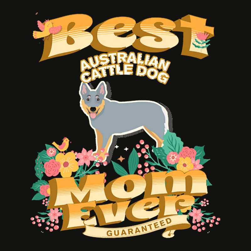 Dog Moms T  Shirt Best Australian Cattle Dog Mom   Dog Mom, Dog Owner Scorecard Crop Tee by enunciateseamstress | Artistshot