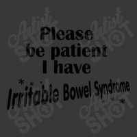 Please Be Patient I Have Irritable, Bowel, Syndrome Funny Ibs Ladies Curvy T-shirt | Artistshot