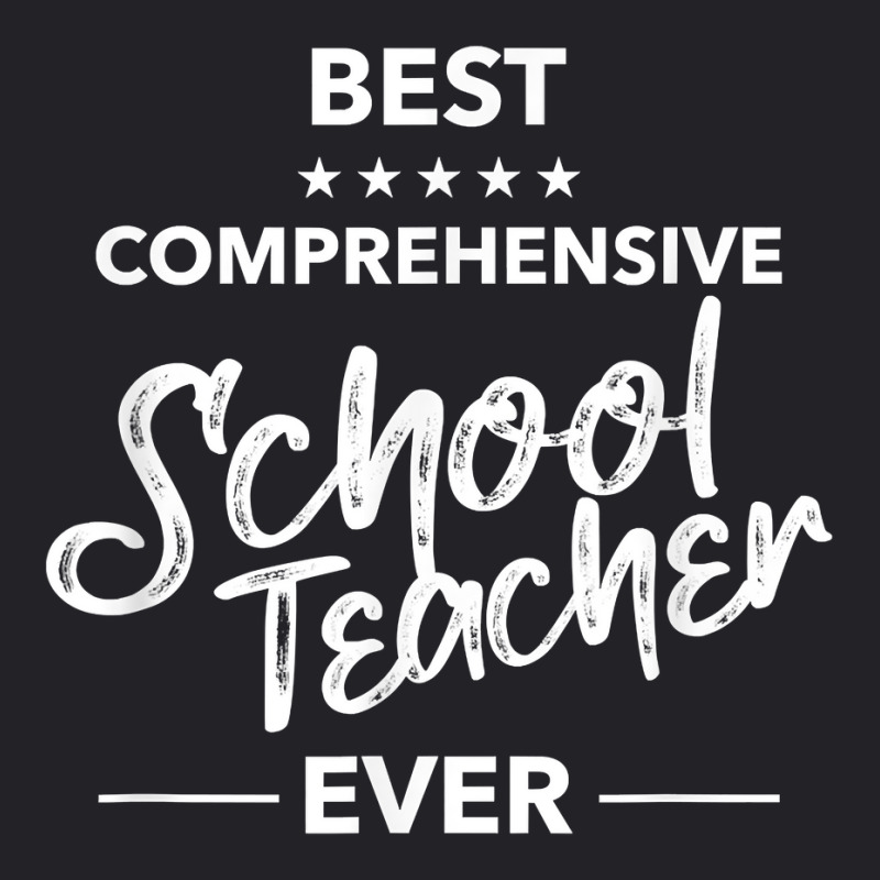 Best Comprehensive School Teacher Ever Cool Ranking Students T Shirt Youth Tee | Artistshot