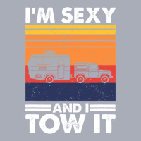 I'm Sexy And I Tow It, Funny Caravan Camping Rv Trailer Tank Dress | Artistshot