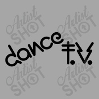 Dance Tv Toddler Sweatshirt | Artistshot