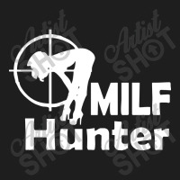 Milf Hunter Classic T-shirt | Artistshot