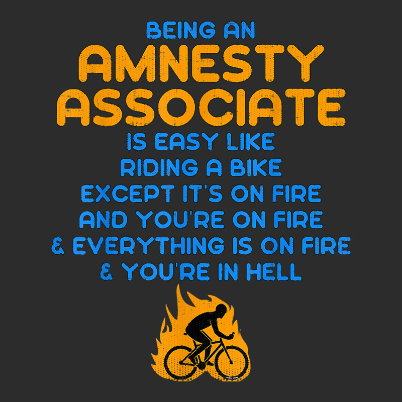 Amnesty Associate Like Riding A Bike On Fire T Shirt Exclusive T-shirt | Artistshot