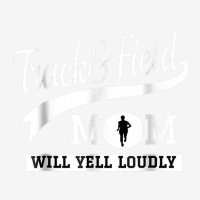 Track And Field Mom Tee Loud Cheer Mom Runner Running Classic T-shirt | Artistshot