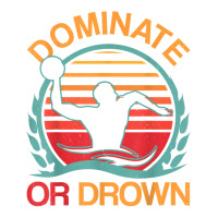 Water Polo Dominate Or Drown Funny Waterpolo Player Women's V-neck T-shirt | Artistshot