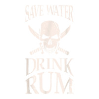 Save Water Drink Rum, Pirate Scallywag Buccaneer Tshirt Maternity Scoop Neck T-shirt | Artistshot