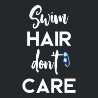 Swim Hair Don't Care T Shirt Cool Gift For Men Women Ad Kids Crewneck Sweatshirt | Artistshot