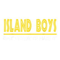 Island Boys Just Trying To Make It Funny T Shirt V-neck Tee | Artistshot