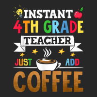 Instant 4th Grade Teacher Just Add Coffee T Shirt Women's Pajamas Set | Artistshot