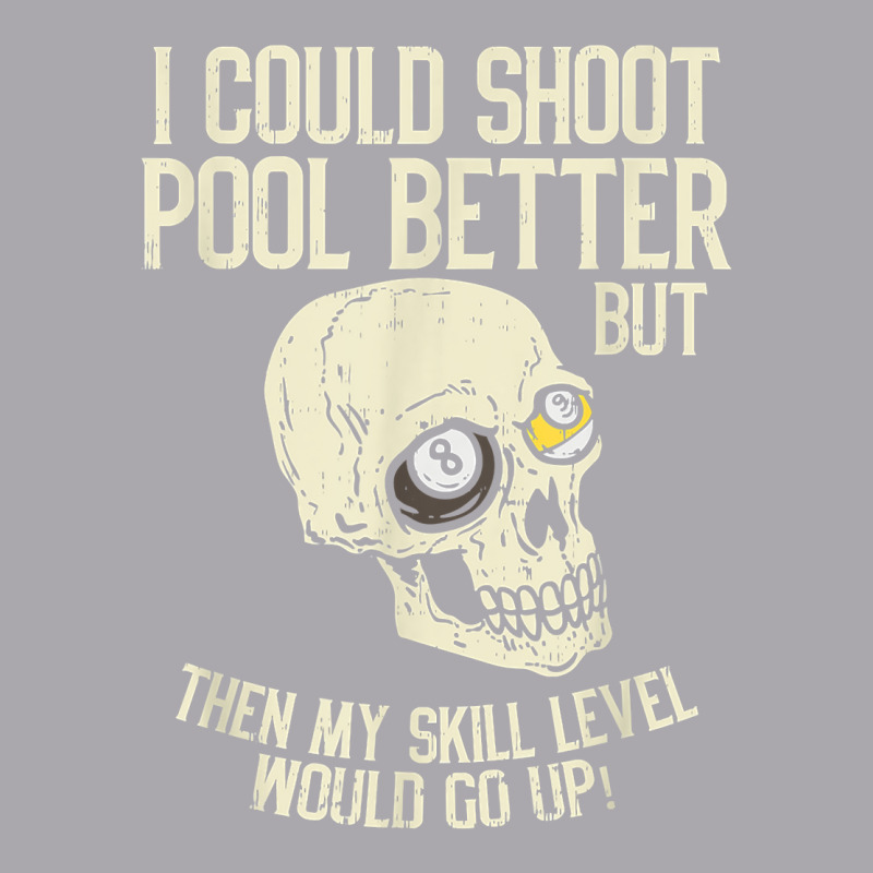 Pool Billiards I Could Shoot Pool Better Funny Snooker T Shirt Youth 3/4 Sleeve | Artistshot