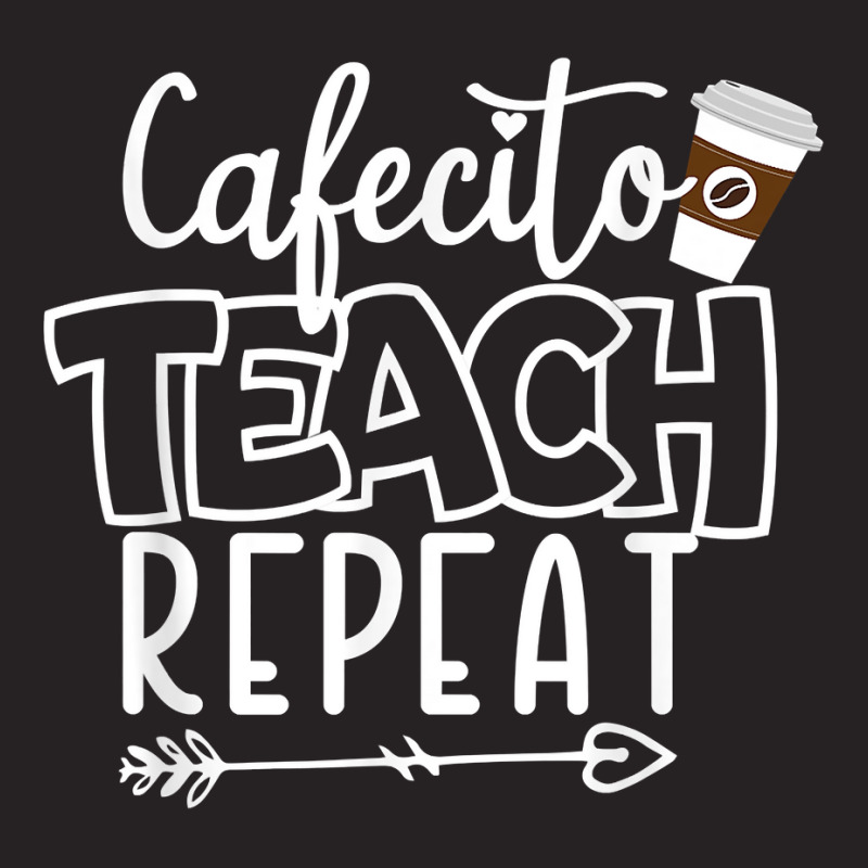 Cafecito Teach Repeat Bilingual Spanish Teacher Bilingue T Shirt Vintage Cap by mikidicosmo | Artistshot