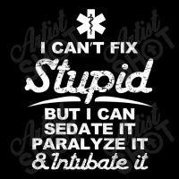 Paramedic Emt Gift Can Sedate And Paralyze Stupid Funny Ems Fleece Short | Artistshot