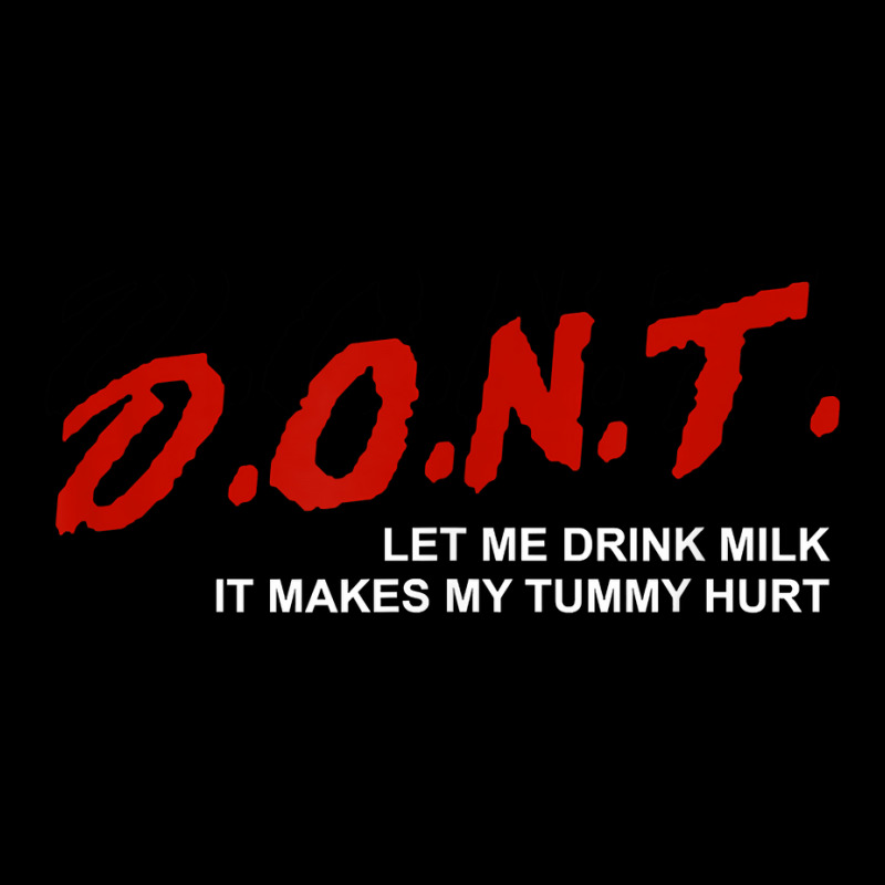 The Original Don't Let Me Drink Milk It Makes My Tummy Hurt T Shirt Adjustable Cap by annalyneplacencia | Artistshot