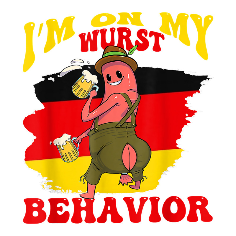 I'm On My Wurst Behavior Oktoberfest Beer Fest Sausage T Shirt Unisex Hoodie by rierauigentrythe | Artistshot