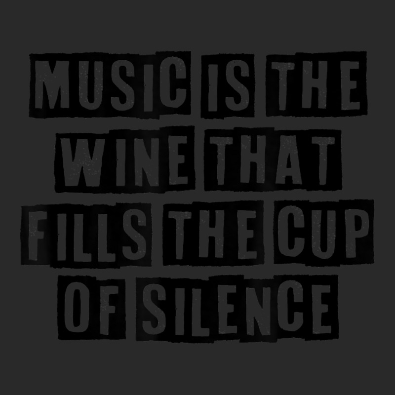 Simple Minimal Funny Music Is The Wine That Fills The Cup Of T Shirt Printed hat by kryloxsiriaso4 | Artistshot