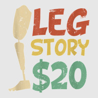 Leg Story $20  Funny Amputated Prosthetic Leg Story T Shirt Hoodie & Jogger Set | Artistshot